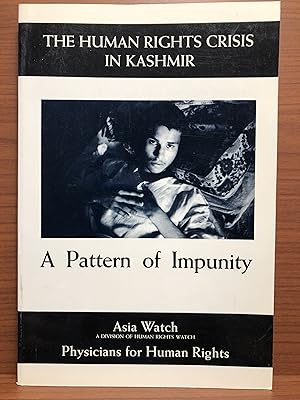 Bild des Verkufers fr The Human Rights Crisis in Kashmir: A Pattern of Impunity zum Verkauf von Rosario Beach Rare Books