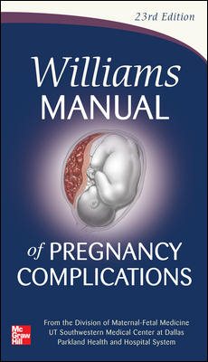 Imagen del vendedor de Williams Manual of Pregnancy Complications a la venta por GreatBookPrices