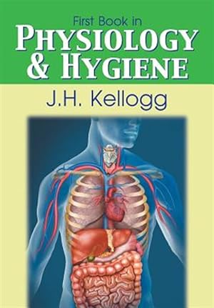 Seller image for First Book in Physiology and Hygiene for sale by GreatBookPrices