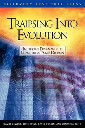Imagen del vendedor de Traipsing into Evolution : Intelligent Design And the Kitzmiller V. Dover Decision a la venta por GreatBookPrices