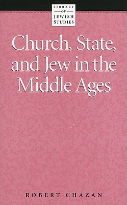 Image du vendeur pour Church, State, and Jew in the Middle Ages (Paperback or Softback) mis en vente par BargainBookStores