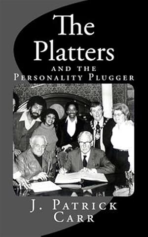 Imagen del vendedor de The Platters: And the Personality Plugger a la venta por GreatBookPrices