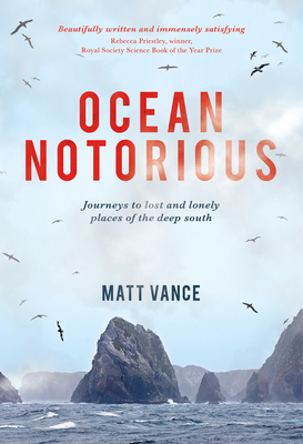 Immagine del venditore per Ocean Notorious: Journeys to Lost and Lonely Places of the Deep South (Paperback or Softback) venduto da BargainBookStores