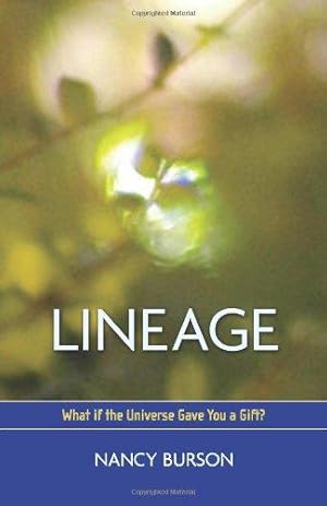 Bild des Verkufers fr Lineage: What If the Universe Gave You a Gift? zum Verkauf von WeBuyBooks