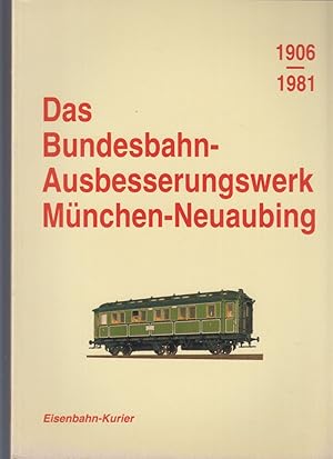 Image du vendeur pour 75 Jahre Bundesbahn-Ausbesserungswerk Mnchen-Neuaubing. 1906 - 1981. mis en vente par Fundus-Online GbR Borkert Schwarz Zerfa