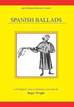 Bild des Verkufers fr Spanish Ballads (Hispanic Classics) (Aris & Phillips Hispanic Classics) zum Verkauf von WeBuyBooks