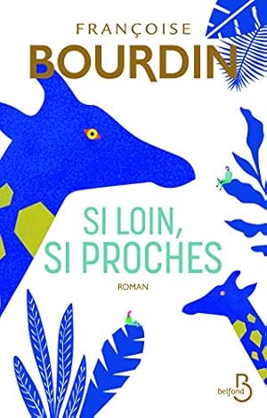 Image du vendeur pour Si loin, si proches mis en vente par WeBuyBooks