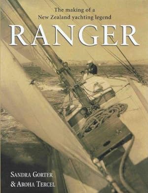 Bild des Verkufers fr Ranger: The Making of a New Zealand Yachting Legend zum Verkauf von WeBuyBooks