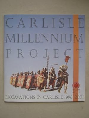 Seller image for Carlisle Millennium Project: Excavations in Carlisle 1998-2001 for sale by WeBuyBooks