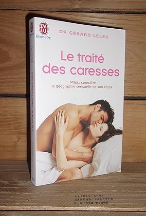 Image du vendeur pour LE TRAITE DES CARESSES mis en vente par Planet's books