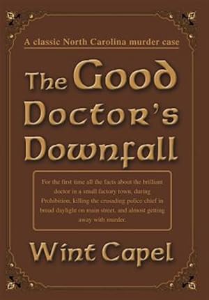 Seller image for Good Doctor's Downfall for sale by GreatBookPrices