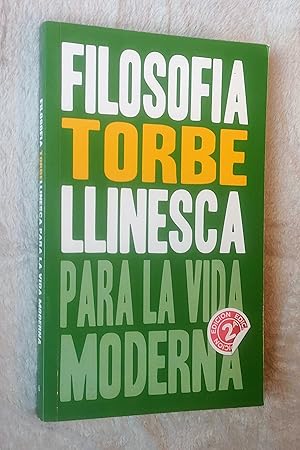 Imagen del vendedor de FILOSOFA TORBELLINESCA PARA LA VIDA MODERNA a la venta por MINTAKA Libros