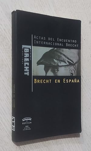 BRECHT EN ESPAÑA. Actas del Encuentro Internacional Brecht