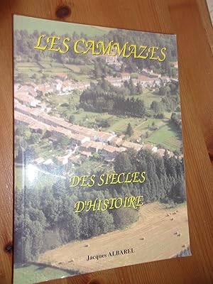 Les Cammazes - Des siècles d'histoires.