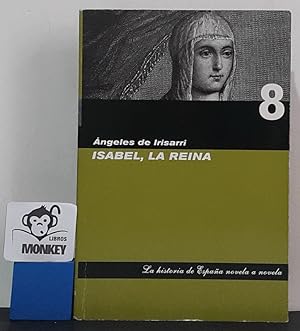 Imagen del vendedor de Isabel, La Reina a la venta por MONKEY LIBROS