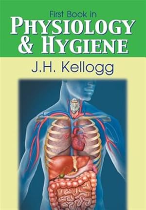 Seller image for First Book in Physiology and Hygiene for sale by GreatBookPrices