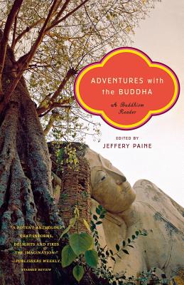 Seller image for Adventures with the Buddha: A Buddhism Reader (Paperback or Softback) for sale by BargainBookStores