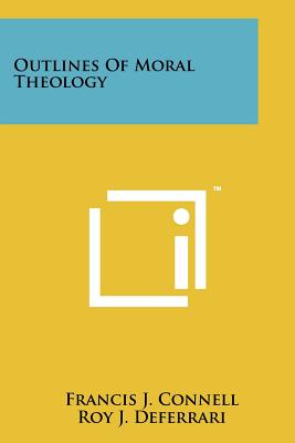 Seller image for Outlines Of Moral Theology (Paperback or Softback) for sale by BargainBookStores