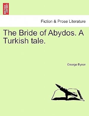 Seller image for The Bride of Abydos. a Turkish Tale. (Paperback or Softback) for sale by BargainBookStores