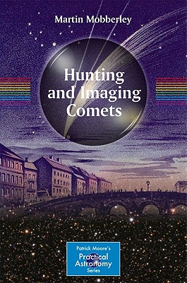 Imagen del vendedor de Hunting and Imaging Comets (Paperback or Softback) a la venta por BargainBookStores