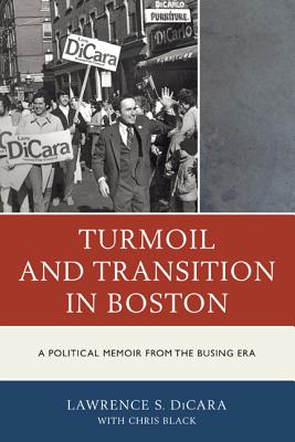 Seller image for Turmoil and Transition in Boston: A Political Memoir from the Busing Era (Paperback or Softback) for sale by BargainBookStores