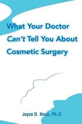 Bild des Verkufers fr What Your Doctor Can't Tell You about Cosmetic Surgery (Paperback or Softback) zum Verkauf von BargainBookStores