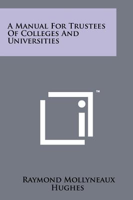 Seller image for A Manual for Trustees of Colleges and Universities (Paperback or Softback) for sale by BargainBookStores