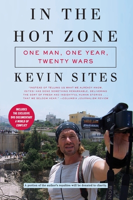 Seller image for In the Hot Zone: One Man, One Year, Twenty Wars [With DVD] (Mixed Media Product) for sale by BargainBookStores