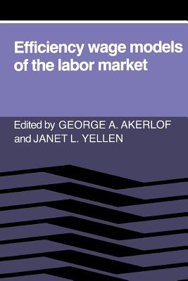 Image du vendeur pour Efficiency Wage Models of the Labor Market (Paperback or Softback) mis en vente par BargainBookStores
