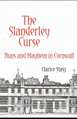 Imagen del vendedor de The Slanderley Curse: Nuns and Mayhem in Cornwall (Paperback or Softback) a la venta por BargainBookStores