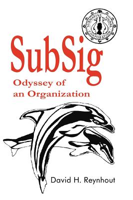 Seller image for SubSig: Odyssey of an Organization (Paperback or Softback) for sale by BargainBookStores