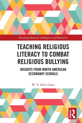 Seller image for Teaching Religious Literacy to Combat Religious Bullying: Insights from North American Secondary Schools (Paperback or Softback) for sale by BargainBookStores