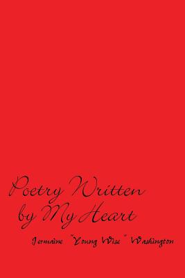 Imagen del vendedor de Poetry Written by My Heart (Paperback or Softback) a la venta por BargainBookStores