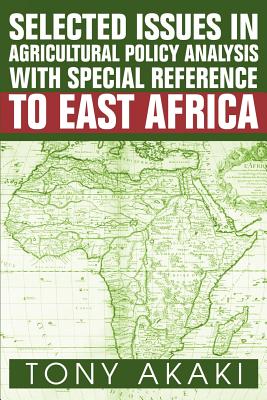Immagine del venditore per Selected Issues In Agricultural Policy Analysis With Special Reference To East Africa (Paperback or Softback) venduto da BargainBookStores