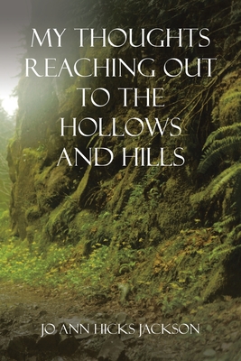 Seller image for My Thoughts Reaching out to the Hollows and Hills (Paperback or Softback) for sale by BargainBookStores