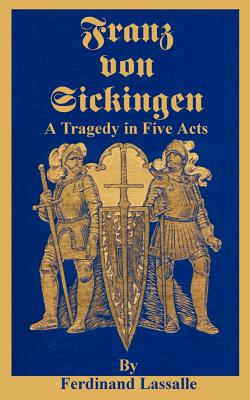 Seller image for Franz Von Sickingen: A Tragedy in Five Acts (Paperback or Softback) for sale by BargainBookStores