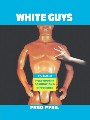 Immagine del venditore per White Guys: Studies in Postmodern Domination and Difference (Paperback or Softback) venduto da BargainBookStores