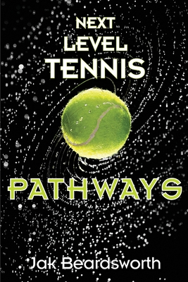 Seller image for Next Level Tennis: Pathways (Paperback or Softback) for sale by BargainBookStores