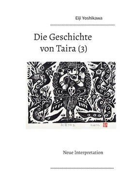 Seller image for Die Geschichte von Taira (3): Neue Interpretation (Paperback or Softback) for sale by BargainBookStores