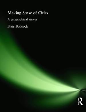 Bild des Verkufers fr Making Sense of Cities: A Geographical Survey (Paperback or Softback) zum Verkauf von BargainBookStores