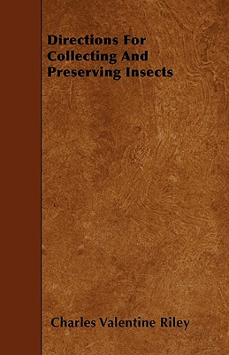 Bild des Verkufers fr Directions for Collecting and Preserving Insects (Paperback or Softback) zum Verkauf von BargainBookStores