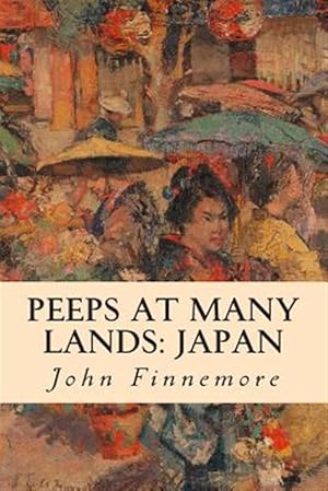 Imagen del vendedor de Peeps at Many Lands : Japan a la venta por GreatBookPrices