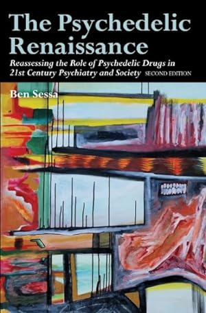 Seller image for Psychedelic Renaissance : Reassessing the Role of Psychedelic Drugs in 21st Century Psychiatry and Society for sale by GreatBookPrices