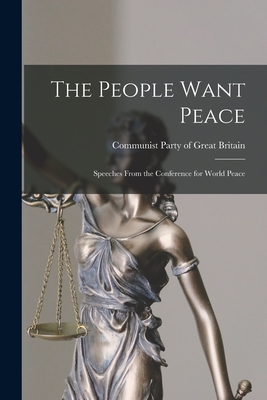 Seller image for The People Want Peace: Speeches From the Conference for World Peace (Paperback or Softback) for sale by BargainBookStores