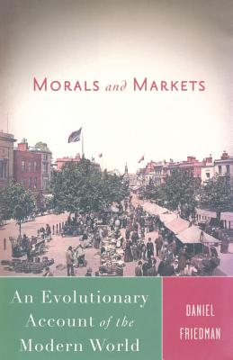 Immagine del venditore per Morals and Markets: An Evolutionary Account of the Modern World (Paperback or Softback) venduto da BargainBookStores