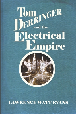 Immagine del venditore per Tom Derringer and the Electrical Empire (Paperback or Softback) venduto da BargainBookStores