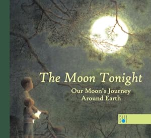 Bild des Verkufers fr The Moon Tonight: Our Moon's Journey Around Earth (Hardback or Cased Book) zum Verkauf von BargainBookStores