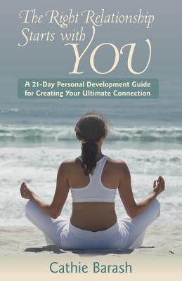 Immagine del venditore per The Right Relationship Starts with You: A 21-Day Personal Development Guide for Creating Your Ultimate Connection (Paperback or Softback) venduto da BargainBookStores