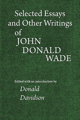Bild des Verkufers fr Selected Essays and Other Writings of John Donald Wade (Paperback or Softback) zum Verkauf von BargainBookStores