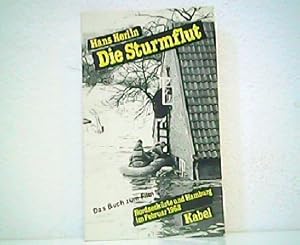 Seller image for Die Sturmflut - Nordseekste und Hamburg im Februar 1962. for sale by Antiquariat Kirchheim